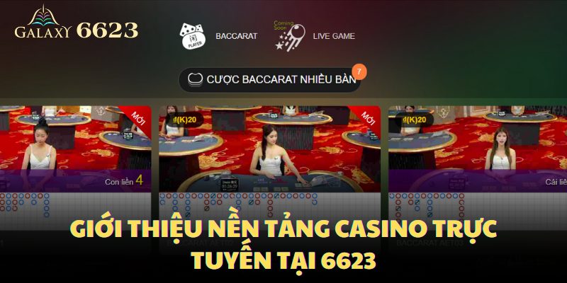 Giới thiệu nền tảng casino trực tuyến tại 6623